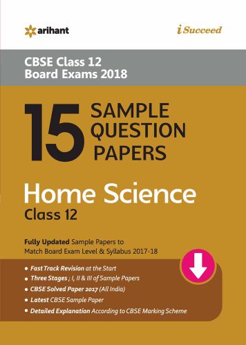 Arihant CBSE 15 Sample Papers HOME SCIENCE Class XII